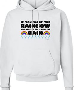 If You Want The Rainbow HOODIE THD