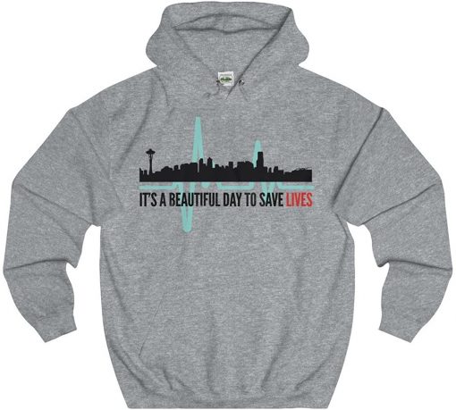 It's A Beautiful Day to Save Lives Greys Anatomy Hoodie THD
