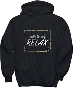 Note To Self Relax HOODIE THD