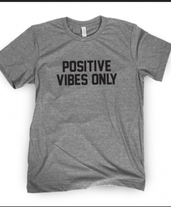 Positive Vibes Only Tee thd
