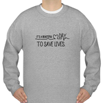 its a beautiful day to save-lives SWEATSHIRT THD