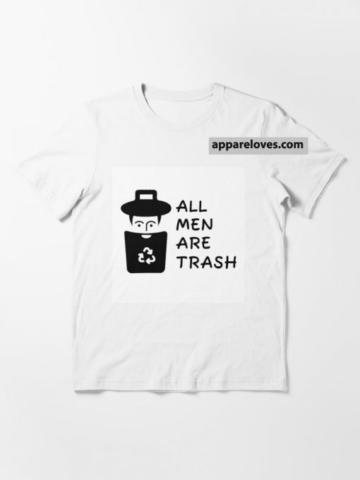 All men are trash t-shirt THD