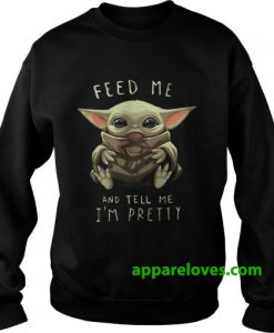 Baby Yoda eat frog feed me and tell me im pretty sweatshirt thd