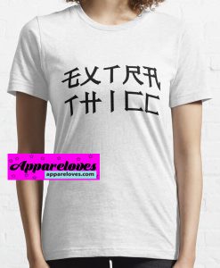 EXTRA THICE Japanese Meme T-Shirts THD