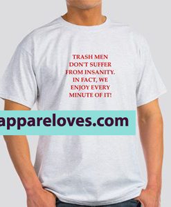 Funny Trash Man T-Shirts THD