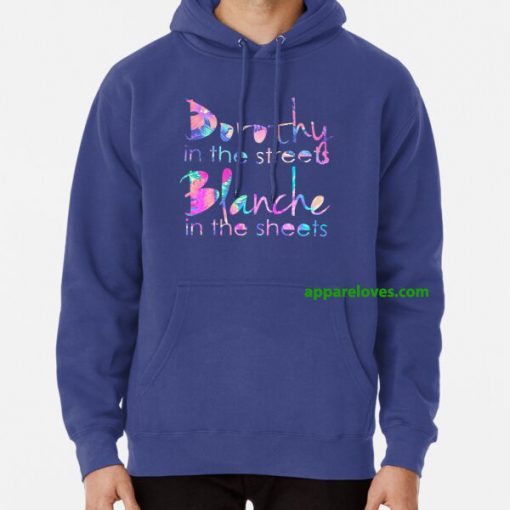 Golden Girls - Dorothy in the Streets hoodie thd