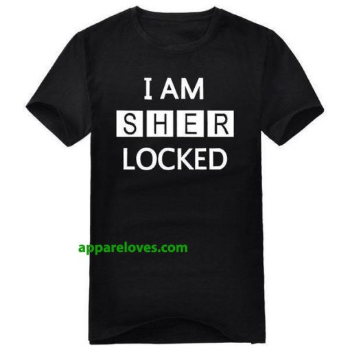 I AM SHER LOCKED T-Shirt THD