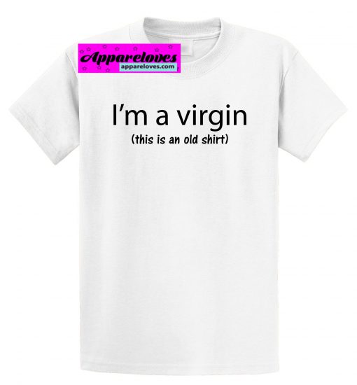 I'AM VIRGIN funny t shirts THD