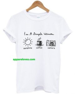 I’m A Simple Woman Sunshine Coffee Camera T-Shirt THD