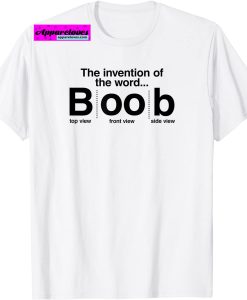 Invention of the word Boob T-SHITR THD