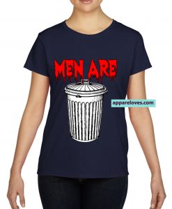 Men Are Trash T Shirt Shirts THD copy