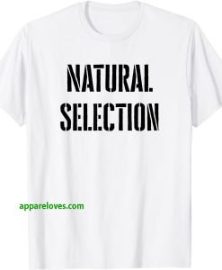 Natural Selection Shirt thd