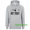 Not Today Snoopy Hoodie THD