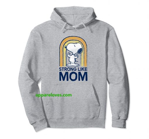Peanuts Mother’s day strong Snoopy Hoodie THD