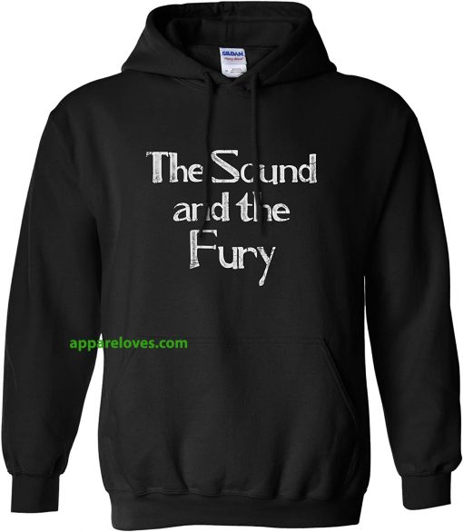 The Sound And The Fury HOODIE THD
