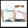 Together Forever Couple T Shirt THD