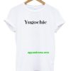 Yugochic T-shirt thd