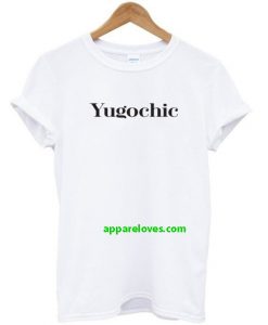 Yugochic T-shirt thd