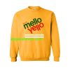enjoy mello yello sweatshirt THD