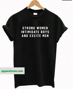 strong women intimidate boys t shirt thd