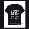 2021 Hit Me With Your Best Shot Pro Vaccines T-Shirt thd