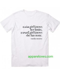 A Wise Girl Knows Her Limits T-Shirt thd