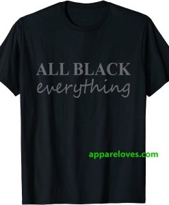 All Black Everything T-Shirt THD