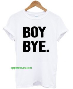 Boy bye white T-shirt thd