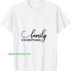 Family Is Everything shirt thd