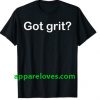 Got grit T-shirt