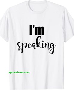 I'm Speaking I Have Power Listen To Me Shirt thd