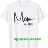 Mom Est. 2021 mothers day t-shirt thd