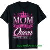 Mom You Are The Queen Pink Graphic shirt thd