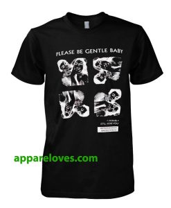 Please Be Gentle Baby tshirt THD