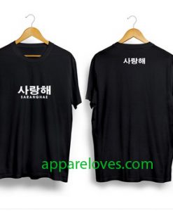 SARANGHAE KOREAN SARANGNIDA KPOP shirt thd