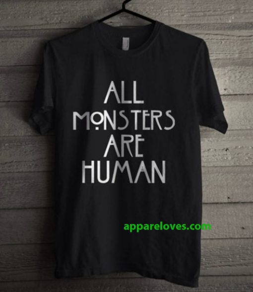 american horror story all monster are human tshirt thd