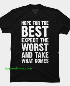 hope for the best t shirt thd