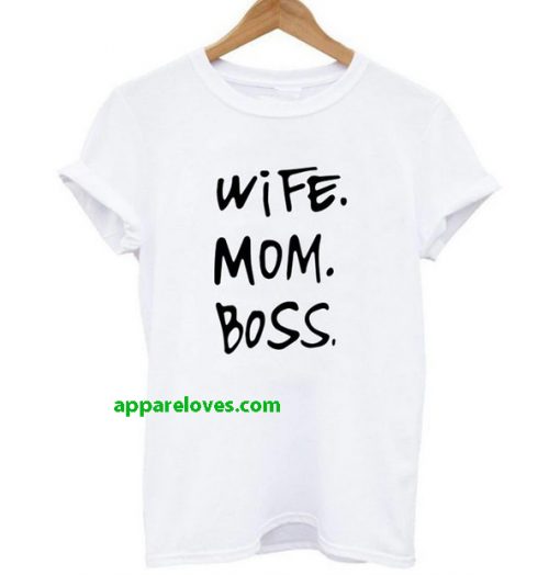 wife mom boss Logo t shirt thd