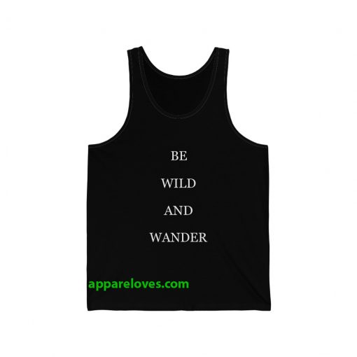 Be Wild And Wander Tank Top thd