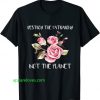 Destroy Patriarchy Not The Planet T-shirt thd