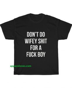 Dont Do Wifey Shit Unisex Heavy Cotton thd