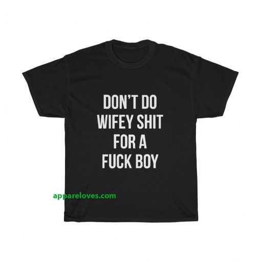 Dont Do Wifey Shit Unisex Heavy Cotton thd