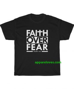Faith Over Fear T-Shirt thd