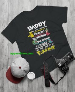 Fathers Day T-Shirt Daddy Favourite POKEMON T-Shirt THD
