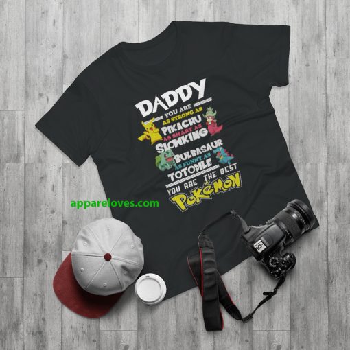 Fathers Day T-Shirt Daddy Favourite POKEMON T-Shirt THD