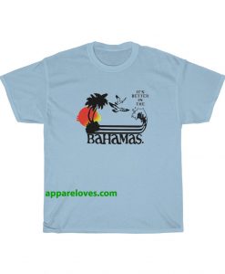 It's Better In The Bahamas Unisex T-SHIRT THD