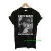 Kanye West Never Heard Of Her Lemmy Kilmister T-shirt thd