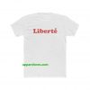 Liberte T Shirt THD
