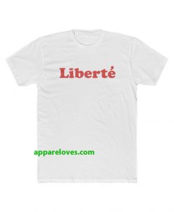 Liberte T Shirt THD