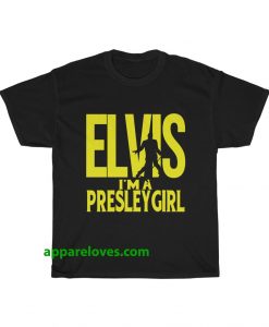 Elvis I'm A Presley Girl T-Shirt thd
